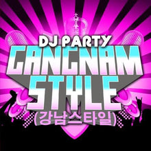 the album cover for Dj Party - Gangnam Style