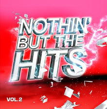the album cover for Nothin But Hits 2 / Var - Nothin But Hits 2 / Various