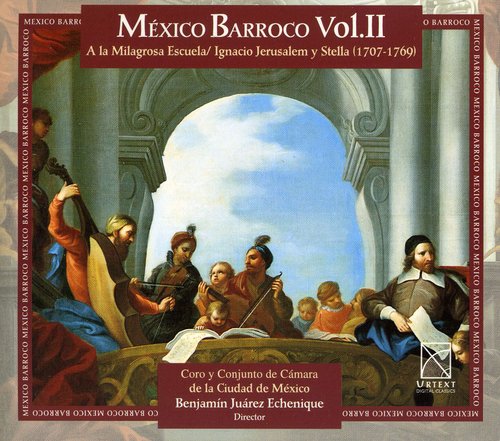 BenjamÃ­n Juarez Echenique - Baroque Mexico 2 [CD]