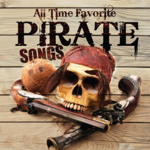Carl Peterson - All Time Favorite Pirate Songs [CD]