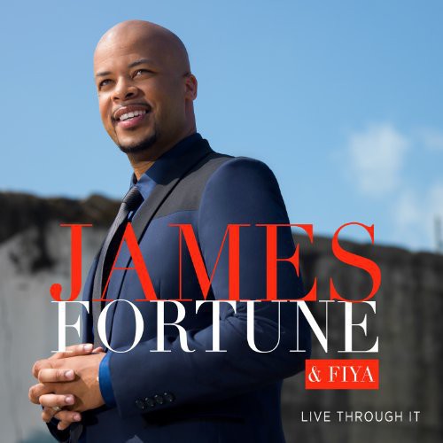 James Fortune & Fiya - Live Through It [2 CD]