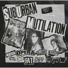 the album cover for Suburban Mutilation - Opera Ain't Over Till the Fat Lady Sings