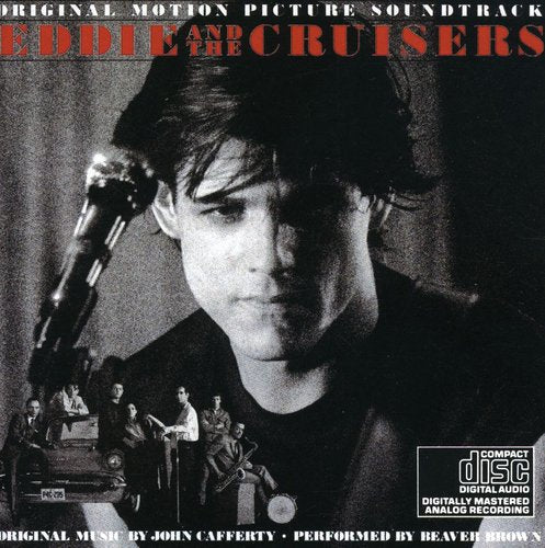 John Cafferty & The Beaver Brown Band - Eddie and the Cruisers (Original Motion Picture Soundtrack) [CD]