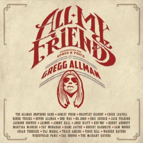 the album cover for Gregg Allman - All My Friends: Celebrating The Songs & Voice Of Gregg Allman [2CD]