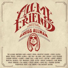 the album cover for Gregg Allman - All My Friends: Celebrating The Songs & Voice Of Gregg Allman [2CD]