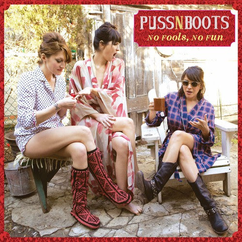 the album cover for Puss N Boots - No Fools, No Fun [Vinyl]