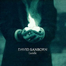 the album cover for David Sanborn - Inside