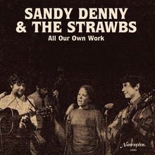 Sandy Denny & The Strawbs - All Our Own Work [LP] Vinyl Record