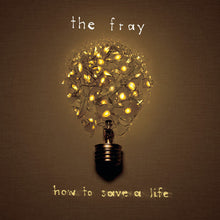The Fray - How to Save a Life [CD]