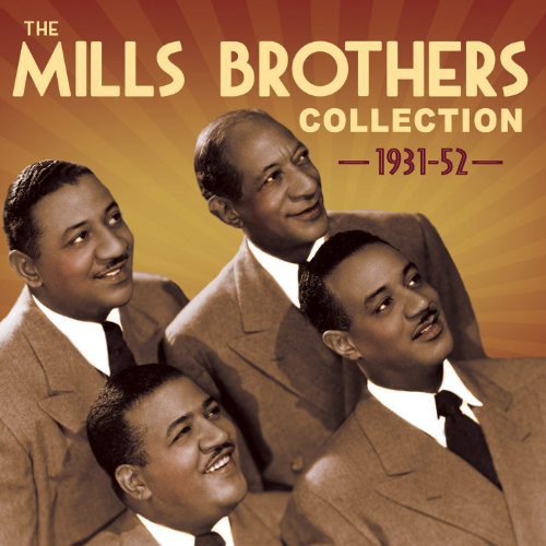 Mills Brothers - Collection 1931-52 [2 CD]