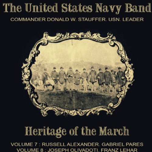 Alexander / Pares / Lehar / Olivadoti - United States Navy Band-Heritage of the March Music CD