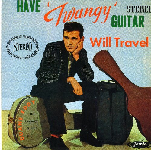 Duane Eddy - Have Twangy Guitar Will Travel [CD]
