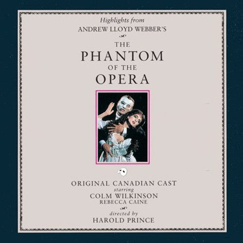 Andrew Lloyd Webber - Phantom of the Opera / Orig Canadian Cast Music CD