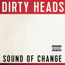 Dirty Heads - Sound Of Change [Vinyl] Vinyl Record