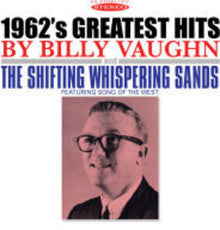 Billy Vaughn - 1962's Greatest Hits & the Shifting Whispering [CD]