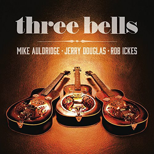 the album cover for Jerry Douglas - Three Bells