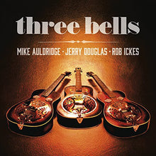 the album cover for Jerry Douglas - Three Bells