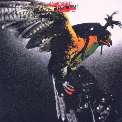 the album cover for Budgie - In for the Kill