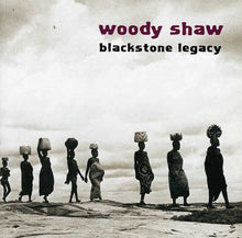 the album cover for Woody Shaw - Blackstone Legacy