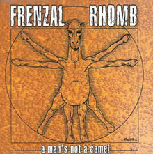the album cover for Frenzal Rhomb - Man's Not A Camel