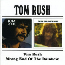 the album cover for Tom Rush - Tom Rush/Wrong End Of The Rainbow [Import]