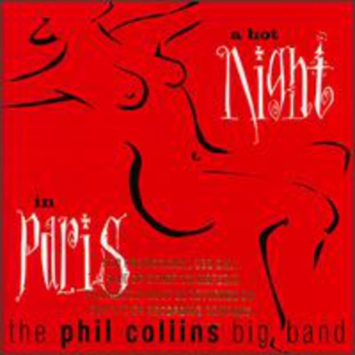 the album cover for Phil Collins Big Band - A Hot Night In Paris