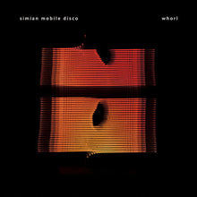 Simian Mobile Disco - Whorl [Vinyl] Vinyl Record