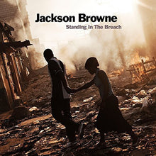the album cover for Jackson Browne - Standing In The Breach [Vinyl]