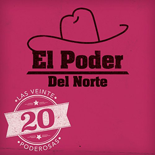 Poder Del Norte - 20 Poderosas [CD]