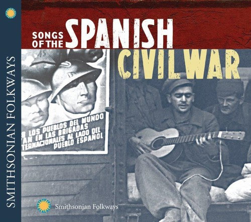 Songs Of The Spanish Civil War - Songs of the Spanish Civil War [CD]