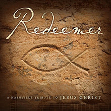 the album cover for Nashville Tribute Band - Nashville Tribute Band : Redeemer: Nashville Tribute to the Savior