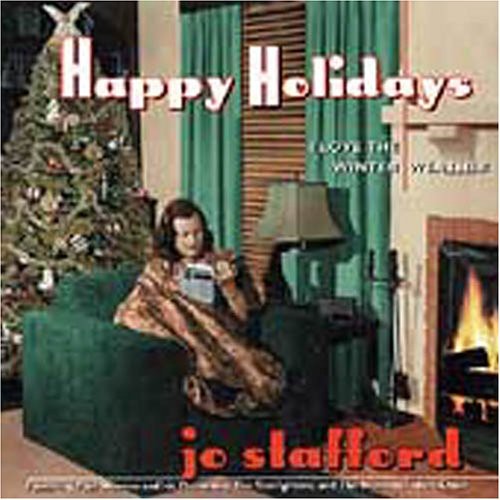 Jo Stafford - Happy Holidays: I Love the Winter Weather [CD]