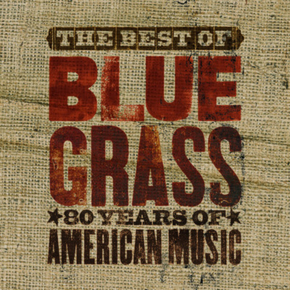 the album cover for Various Artists - The Best Of Can't You Hear Me Callin': Bluegrass - 80 Years Of American Music
