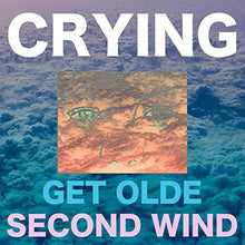 the album cover for Crying - Get Olde / Second Wind [Vinyl]