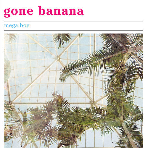 Mega Bog - Gone Banana [CD]