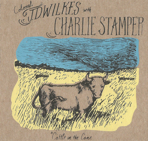 the album cover for J Wilkes D / Stamper,Charlie - Cattle in the Cane