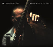 the album cover for Avishai Cohen - From Darkness (Uk)