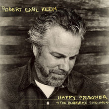 Robert Earl Keen - Happy Prisoner: The Bluegrass Sessions [Vinyl] Vinyl Record