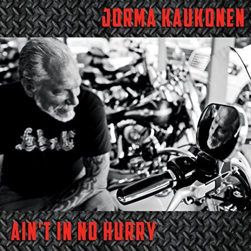 the album cover for Jorma Kaukonen - Ain't in No Hurry
