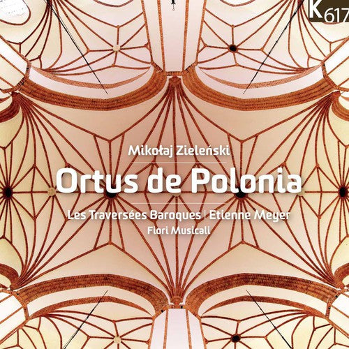 Zielenski / Meyer / Les Traversees Baroques - Ortus de Polonia [CD]