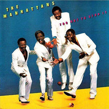 Manhattans - Too Hot To Stop It (Bonus Tracks) [Remastered]