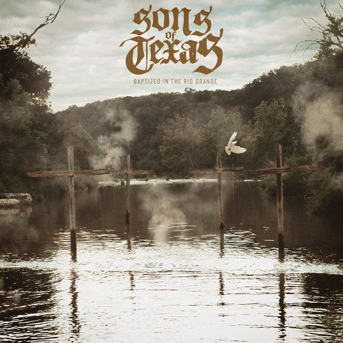 Sons Of Texas - Baptized in the Rio Grande Music CD