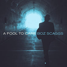 the album cover for Boz Scaggs - Fool to Care