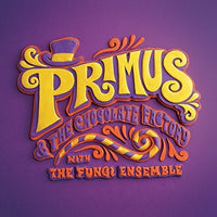 the album cover for Primus - Primus & The Chocolate Factory With The Fungi Ensemble [CD/DVD][5.1 Dolby Surround Sound]