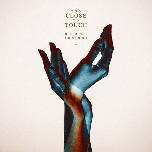 the album cover for Too Close To Touch - Nerve Endings