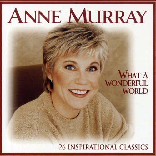 Anne Murray - What A Wonderful World: 26 Inspirational Classics [2 CD]