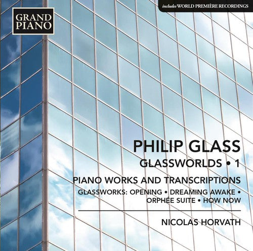 Glass / Nicolas Horvath - Piano Works 1 - Opening from Glassworks / Dreaming [CD]