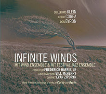 Klein / Corea / Byron / Mit Wind Ensemble / Harris - Infinite Winds Music CD
