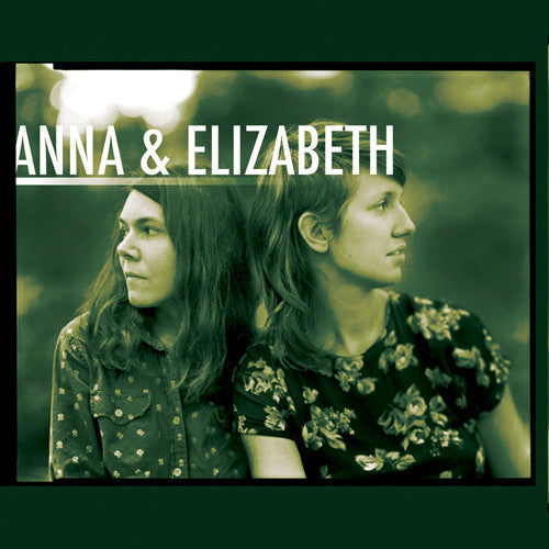Anna & Elizabeth - Anna & Elizabeth [CD]