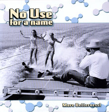 the album cover for No Use For A Name - More Betterness